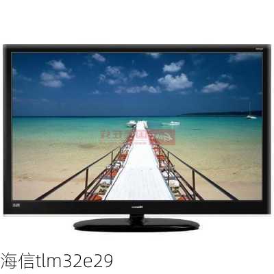 海信tlm32e29